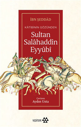 Katibinin Gözünden Sultan Salahaddin Eyyubi resmi