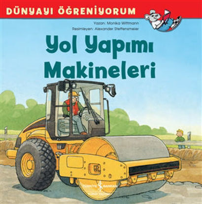 Yol Yapımı Makineleri - Dünyayı Öğreniyorum resmi