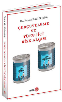 Çerçeveleme ve Tüketici Risk Algısı resmi