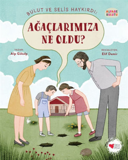 Bulut ve Selis Haykırdı: Ağaçlarımıza Ne Oldu? - Alfabe Bulutu 4 resmi