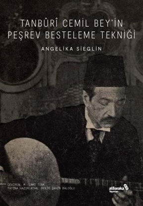 Tanburi Cemil Bey'in Peşrev Besteleme Tekniği resmi