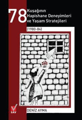 78 Kuşağının Hapishane Deneyimleri ve Yaşam Stratejileri (1980-84) resmi