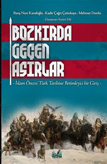 Bozkırda Geçen Asırlar resmi