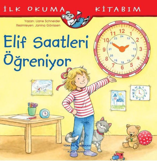 Elif Saatleri Öğreniyor - İlk Okuma Kitabım resmi