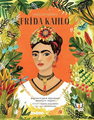 Sanatçının Portresi: Frida Kahlo (Ciltli) resmi
