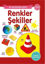Renkler Şekiller – İlk Bilgilerim Dizisi resmi