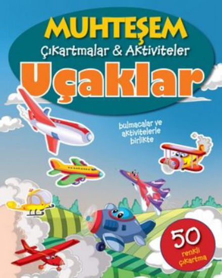 Muhteşem Çıkartmalar ve Aktiviteler : Uçaklar resmi