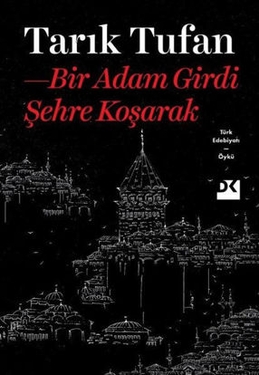 Bir Adam Girdi Şehre Koşarak resmi