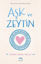 Aşk ve Zeytin (Ciltli) resmi