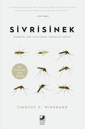 Sivrisinek - Ölümcül Bir Yırtıcının İnsanlık Tarihi resmi