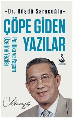 Çöpe Giden Yazılar - Politika ve Yaşam Üzerine Yazılar resmi