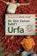 Urfa - Bir Ahir Zaman Babil'i resmi