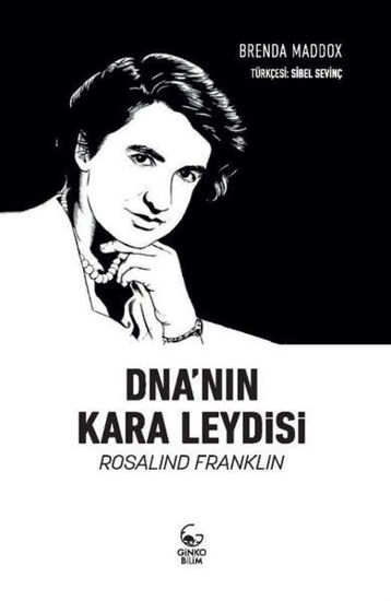 DNA'nın Kara Leydisi: Rosalind Franklin resmi