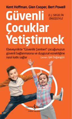 Güvenli Çocuklar Yetiştirmek resmi