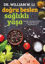 Doğru Beslen Sağlıklı Yaşa resmi