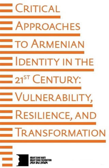 Critical Approaches to Armenian Identity in the 21st Century resmi