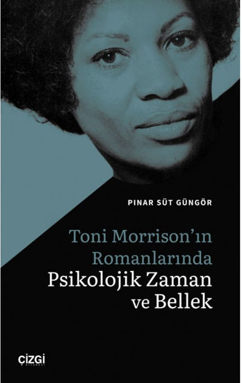 Toni Morrison'ın Romanlarında Psikolojik Zaman ve Bellek resmi