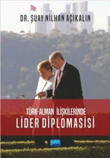 Türk-Alman İlişkilerinde Lider Diplomasisi resmi