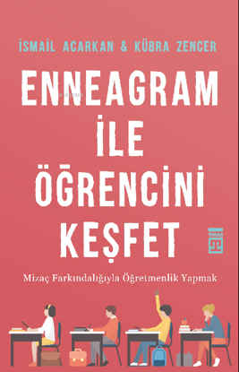 Enneagram ile Öğrencini Keşfet;Mizaç Farkındalığıyla Öğretmenlik Yapmak resmi