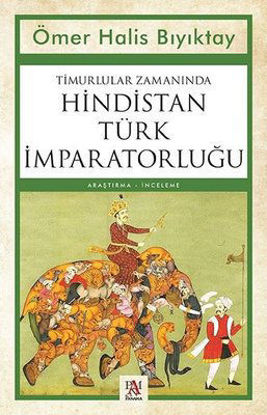 Timurlular Zamanında Hindistan Türk İmparatorluğu resmi