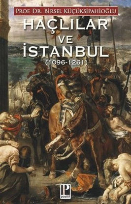Haçlılar ve İstanbul 1096 - 1261 resmi