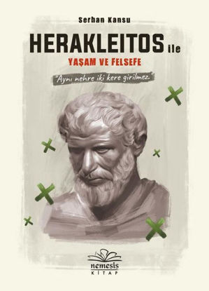 Herakleitos ile Yaşam ve Felsefe (Ciltli) resmi