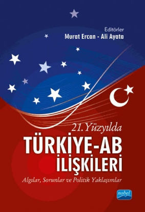 21. Yüzyılda Türkiye-AB İlişkileri resmi