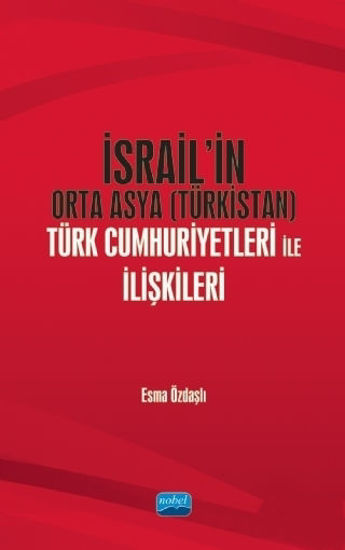 İsrail’in Orta Asya (Türkistan) Türk Cumhuriyetleri ile İlişkileri resmi