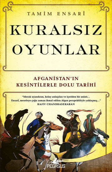 Kuralsız Oyunlar: Afganistan’ın Kesintilerle Dolu Tarihi resmi