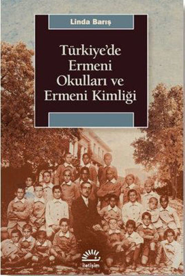 Türkiye'de Ermeni Okulları ve Ermeni Kimliği resmi