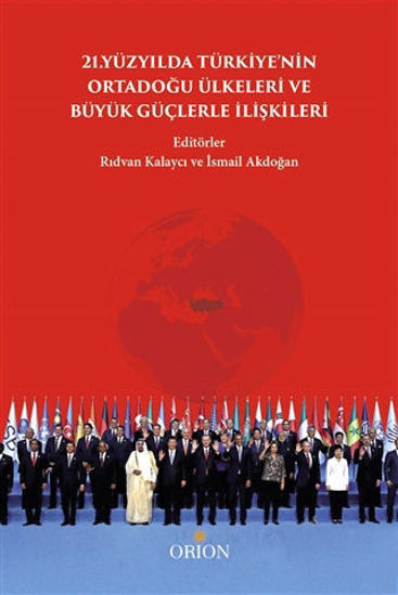 21.Yüzyılda Türkiye'nin Ortadoğu Ülkeleri ve Büyük Güçlerle İlişkileri resmi