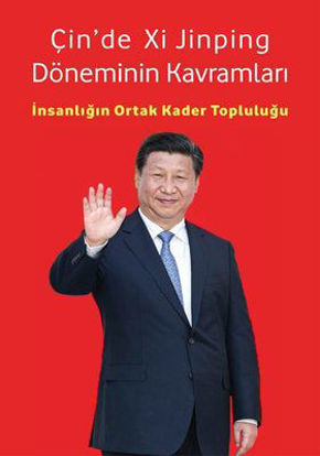 Çinde Xi Jinping Döneminin Kavramları - İnsanlığın Ortak Kader Topluluğu resmi