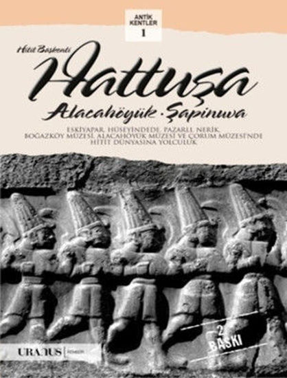 Hitit Başkenti Hattuşa - Alacahöyük Şapinuva resmi