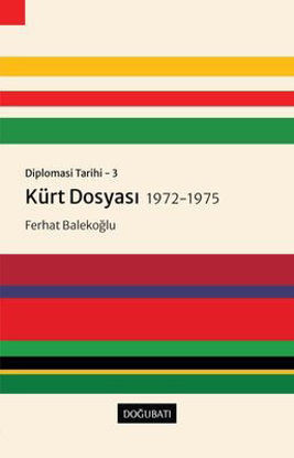 Kürt Dosyası 1972 - 1975: Diplomasi Tarihi 3 resmi