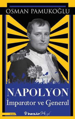 Napolyon - İmparator ve General resmi