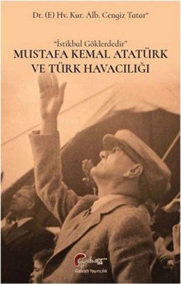 Mustafa Kemal Atatürk ve Türk Havacılığı resmi