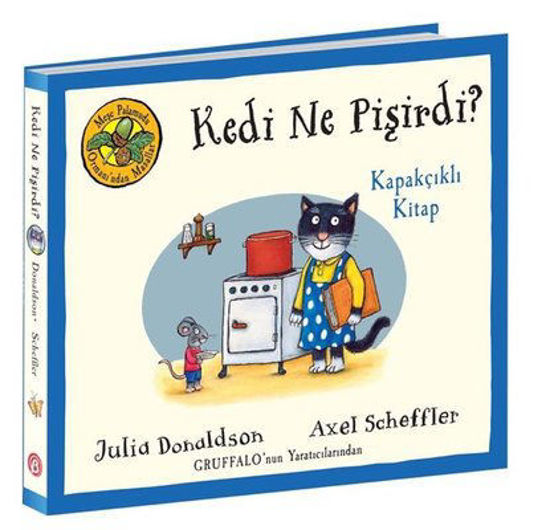 Kedi Ne Pişirdi? Kapakçıklı Kitap - Meşe Palamudu Ormanı'ndan Masallar resmi