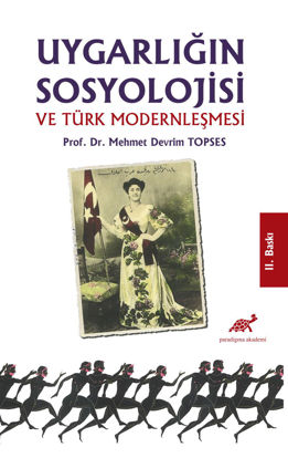 Uygarlığın Sosyolojisi ve Türk Modernleşmesi resmi