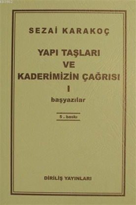 Yapı Taşları ve Kaderimizin Çağrısı 1 resmi
