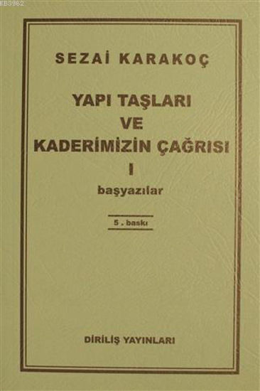 Yapı Taşları ve Kaderimizin Çağrısı 1 resmi