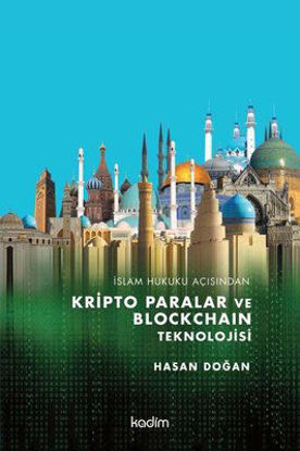 İslam Hukuku Açısından Kripto Paralar ve Blockchain Teknolojisi resmi