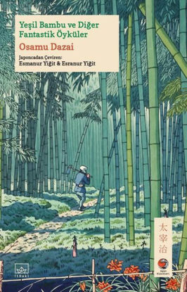 Yeşil Bambu ve Diğer Fantastik Öyküler resmi