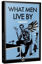 What Men Live By resmi