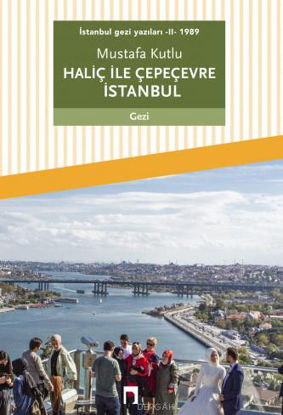 Haliç ile Çepeçevre İstanbul resmi