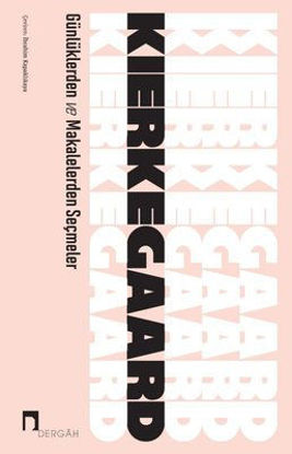 Kierkegaard Günlüklerden ve Makalelerden Seçmeler resmi