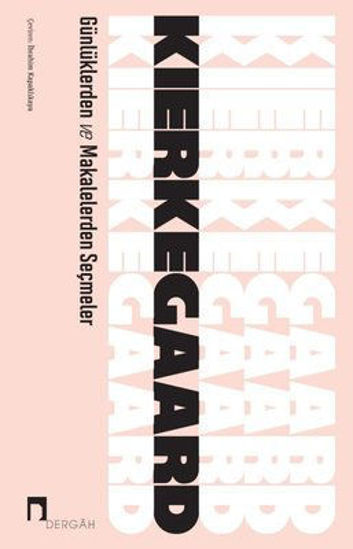 Kierkegaard Günlüklerden ve Makalelerden Seçmeler resmi
