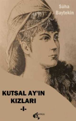 Kutsal Ay’ın Kızları - 1 resmi