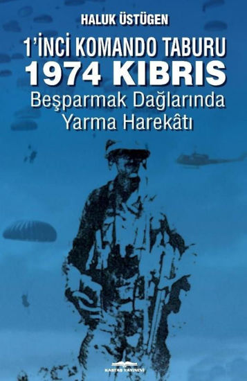 1’inci Komando Taburu 1974 Kıbrıs resmi