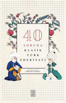 40 Soruda Klasik Türk Edebiyatı resmi