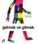 Gelmek ve Gitmek resmi